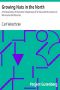 [Gutenberg 18189] • Growing Nuts in the North / A Personal Story of the Author's Experience of 33 Years with Nut Culture in Minnesota and Wisconsin